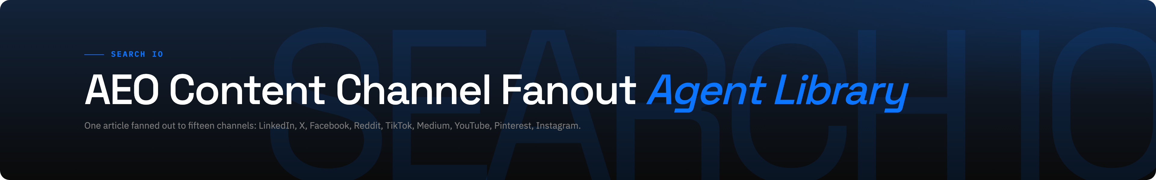 AEO Content Channel Fanout colour / dark