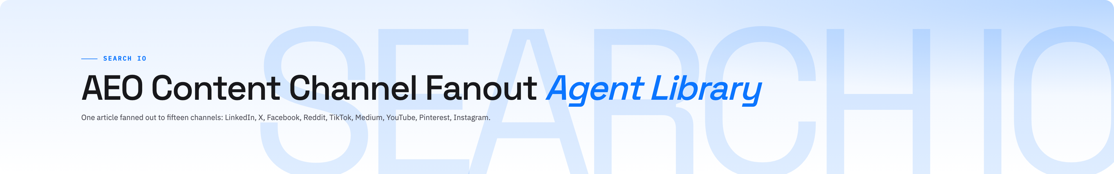 AEO Content Channel Fanout colour / light